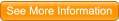 See More Information See More Information