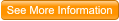See More Information See More Information